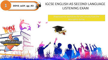 #1 | 0510_w21_qp_43 | PAST PAPER | Listening | IGCSE English | 0510 | 0511 | 0991 | 0993