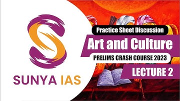 Lecture 2 - Practice sheet Discussion |Art and Culture | Prelims 2023 Crash Course