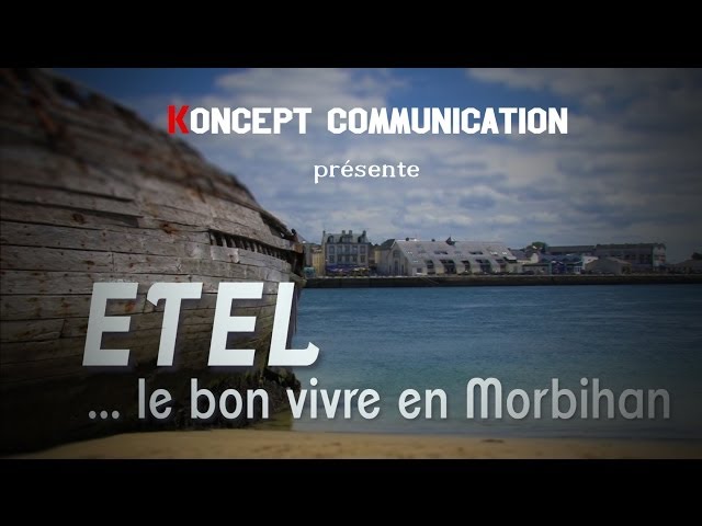 Etel... le bon Vivre en Morbihan