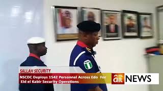 Eid-el-Kabir: NSCDC Deploys 1,542 Personnel Across Edo State for Tight Security