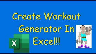Generate Workout Plans In Excel!!