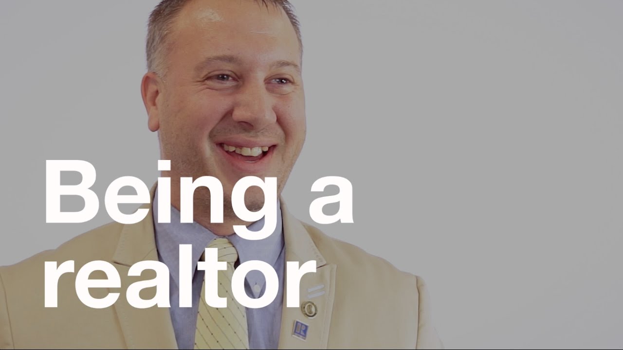 Being a realtor YouTube