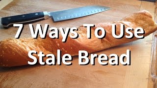 7 Ways To Use Stale Bread 🍞