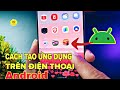 Cách tạo một ứng dụng trên điện thoại Android đơn giản | 1995 Vlog