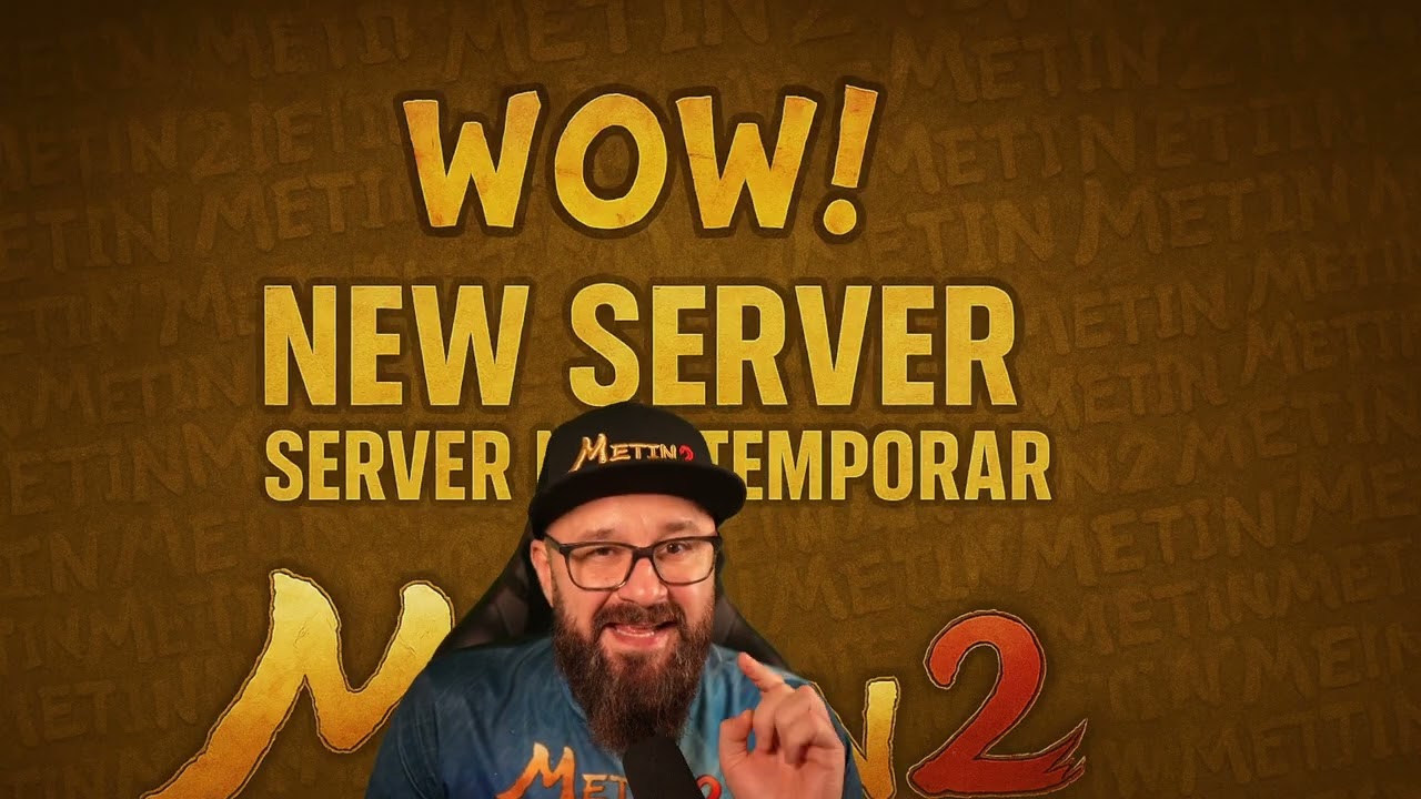 Metin2 Update / Vin Serverele Temporare!