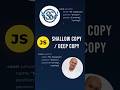 Shallow Copy Vs Deep Copy in JavaScript #coding #js #programming #jstips #javasscript #jsdev