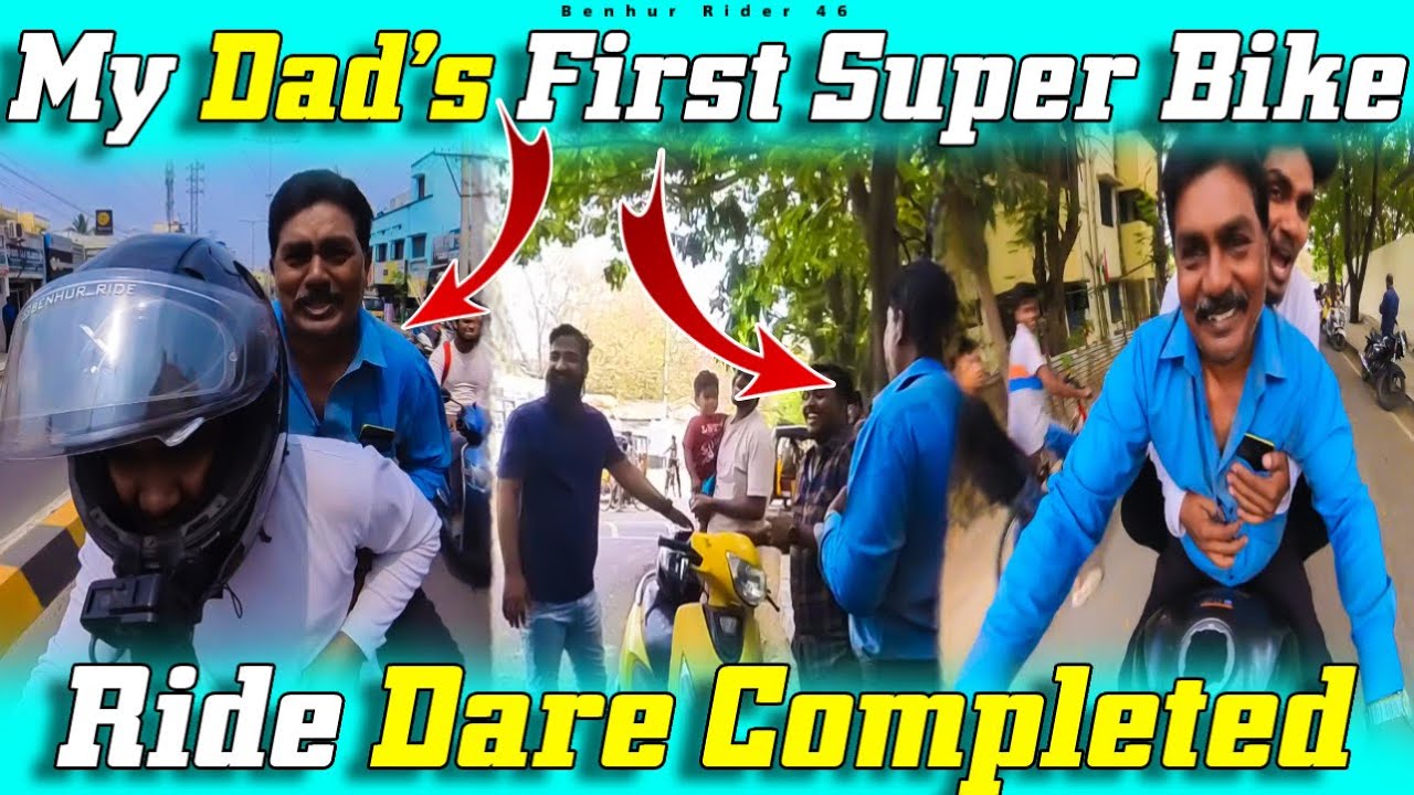 MY DAD'S 1ST SUPER BIKE RIDE  | DARE SUCCESFUL COMPLETED 