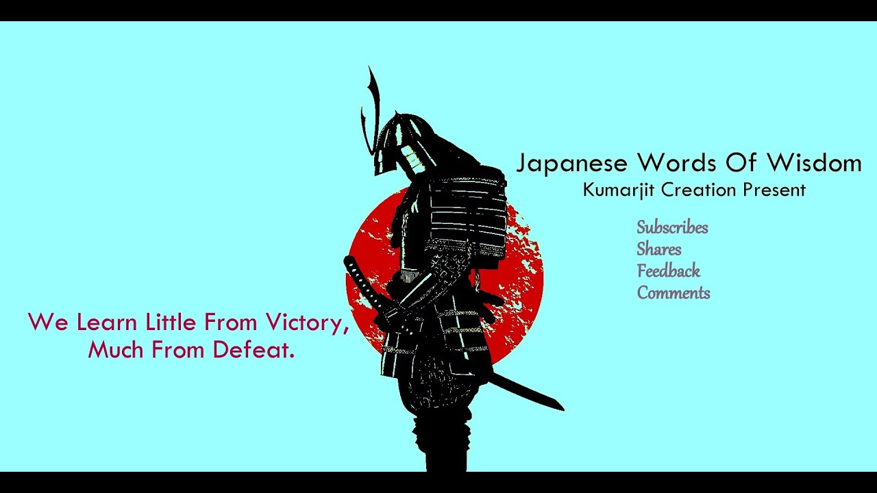 Japanese Words Of Wisdom Kumarjit Creation YouTube Japanese Words Of Wisdom Kumarjit Creation YouTube