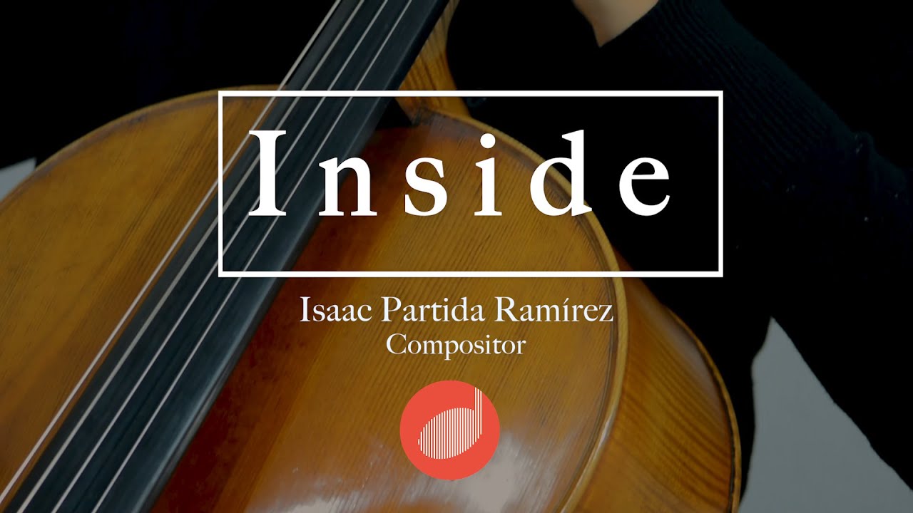 Issac Partin 2. Inside - Isaac Partida Ramírez - Cuarteto de piano y cuerdas. - YouTube