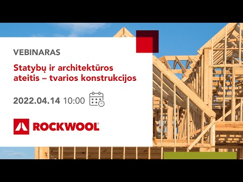 Vebinaras. Statybų ir architektūros ateitis - tvarios konstrukcijos.