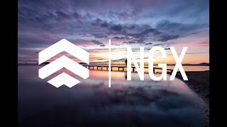 NGX | Intro