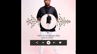 Afro Tech Mix 2023 | Daniel The DJ 🇿🇦 |