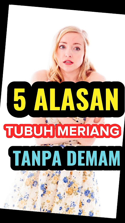 5 Alasan tubuh meriang tanpa demam #funnyshorts #shorts #hidupsehat