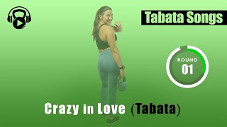 TABATA SONGS - "Crazy in Love (Tabata)" w/ Tabata Timer