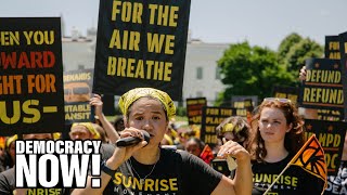 Sunrise Movement on Midterms: If GOP Takes Congress, Climate Action Will Be Stalled, Reversed