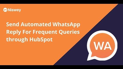 Send Automated WhatsApp Replies with HubSpot Workflows | WhatsApp Automation