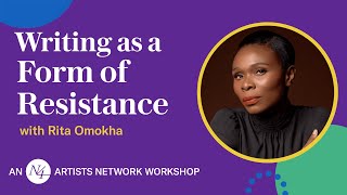 Writing as a form of Resistance - Rita Omokha