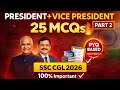 President &amp; Vice President MCQs part -2 🔥 | 25 Important Questions | SSC CGL 2026