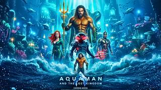 Aquaman and the Lost Kingdom (2023) Full Movie in English Explained & Review