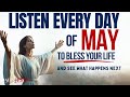 Pray this powerful may blessing prayer for your breakthrough  listen every day christian motivation