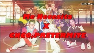 PRETERMITE, CNCO - Me Necesita (Letra/Lyrics)