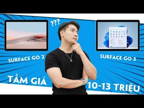 Surface Go 2 và Go 3 có khác biệt nhau về hiệu năng thực tế không?