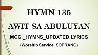 MCGI | HIMNO 135 | Awit sa Abuluyan | SOPRANO