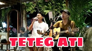 Teteg Ati - Fadhilah Jati Accoustic Cover