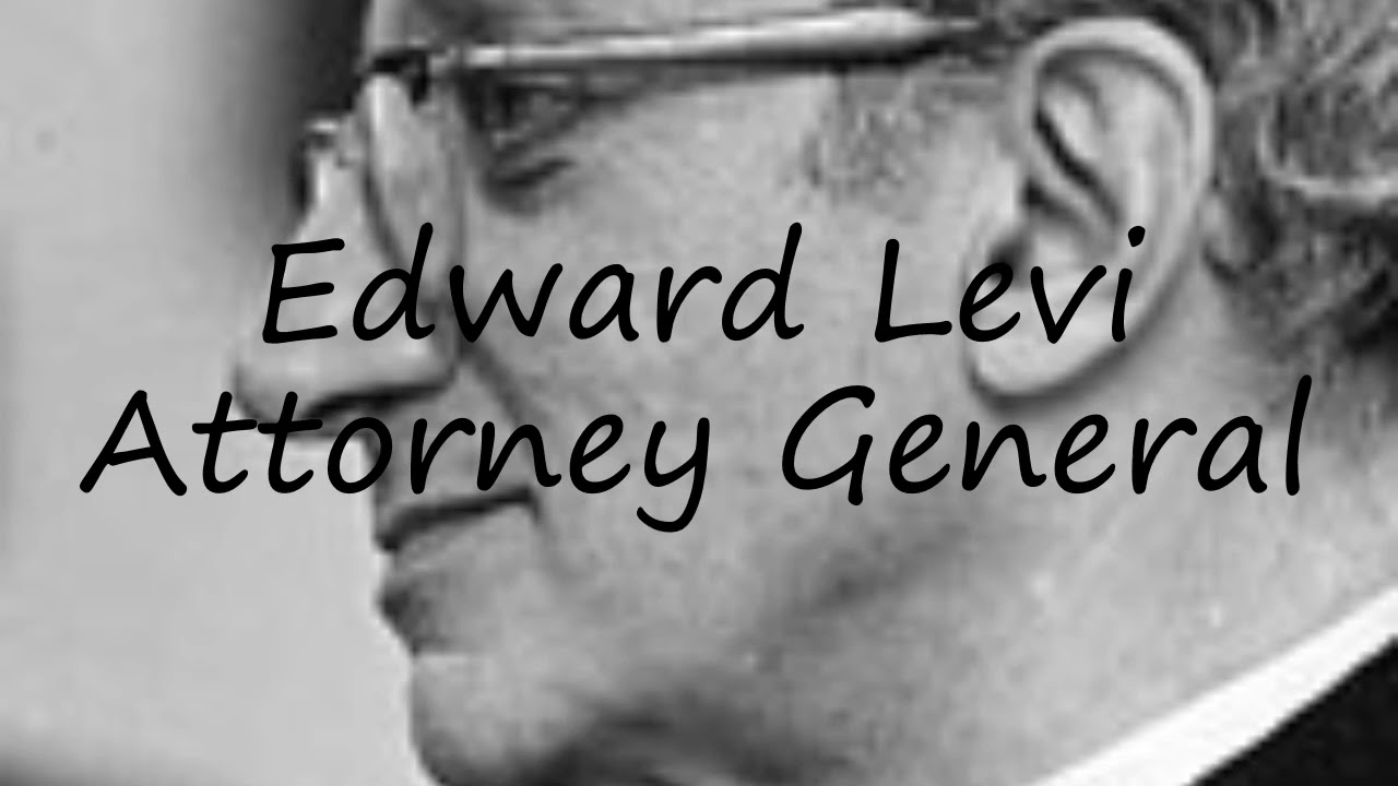 How to pronounce Edward Levi Attorney General in English?