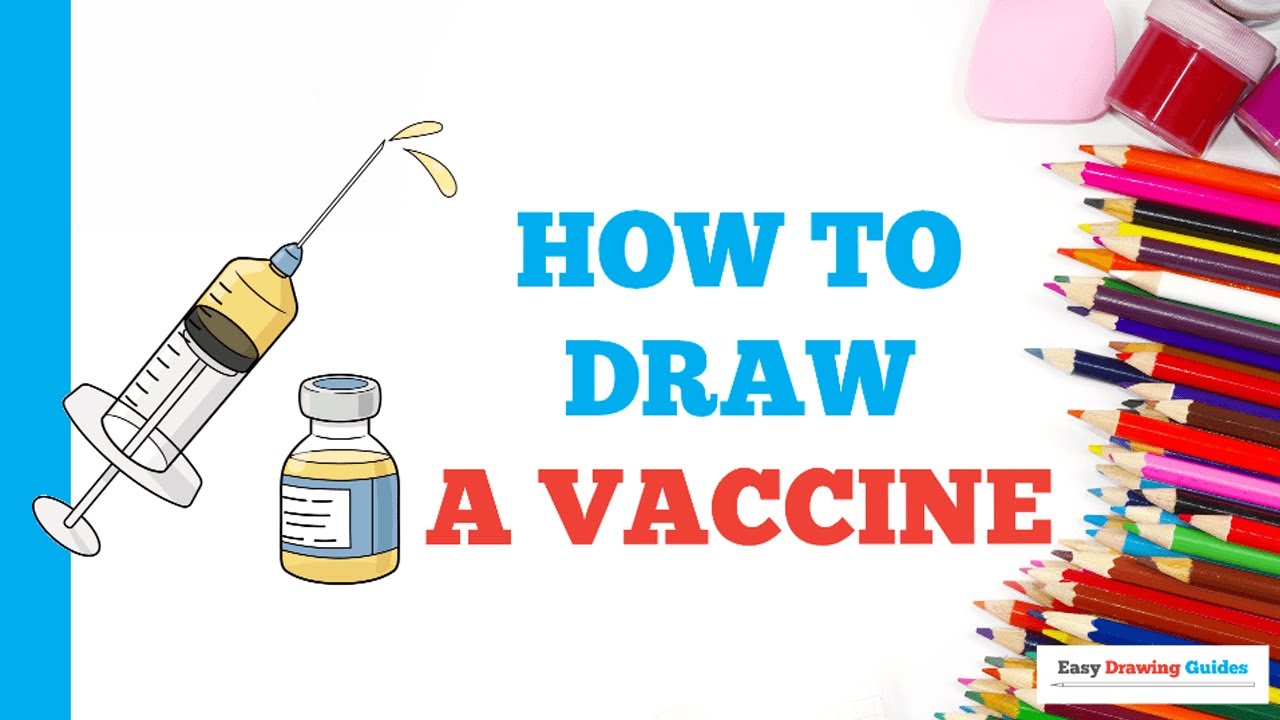 How to Draw a Vaccine: Easy Step by Step Drawing Tutorial for Beginners