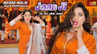 Jaan Ji O Meri Jaan Ji | Mehak Malik | Dance Performance Shaheen Studio