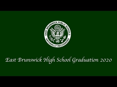 East Brunswick High School Class of 2020 Virtual Graduation Ceremony