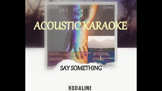 Kodaline - Say Something (Acoustic Karaoke) Instrumental Version | Acoustic Version