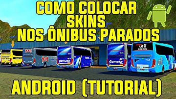 Como Colocar Skins nos Ônibus Parado na Rodoviária/Trafego do Proton Bus Simulator Road (ANDROID)!