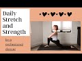 Daily stretch and strength routine  small space friendly 