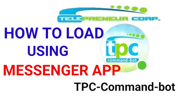 How to Load Using Messenger App/ Paano Magload Gamit ang Messenger / TPC/ TPC Command Bot