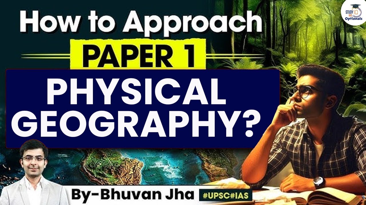 How to Prepare for UPSC Geography Paper 1 ? | Complete Strategy | UPSC Optionals StudyIQ