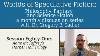 Anne McCaffrey's Harper Hall Trilogy | Worlds Of Speculative Fiction (lecture 81)