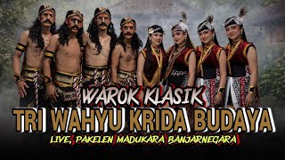 TERBARU WAROK KLASIK || TRI WAHYU KRIDA BUDAYA - LIVE, PAKELEN MADUKARA BANJARNEGARA