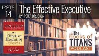 #14: The Effective Executive by Peter Drucker