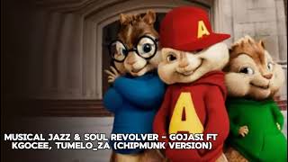 Musical Jazz & Soul Revolver - Gojasi ft Kgocee, Tumelo_za (Chipmunk version)