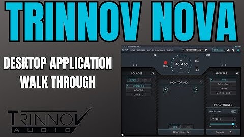 Trinnov Nova | Desktop Application Walk Through
