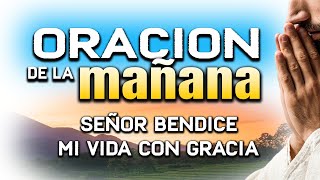 ORACION DE LA MAÑANA 'PADRE BENDICEME Y LEVANTAME' EVANGELIO #oraciónpoderosa #oraciondelamañana