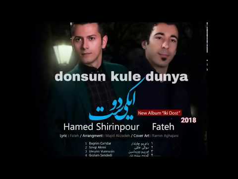 Fateh ft Hamed Shirinpour - Donsun Kule Dunya