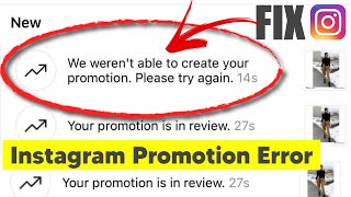 HOW TO FIX Instagram Promotion Error | We weren't able to create your promotion Please try again fix