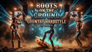 BOOTS ON THE GROUND | Wild West 🤠 Country Hardstyle Drop by Watch3r