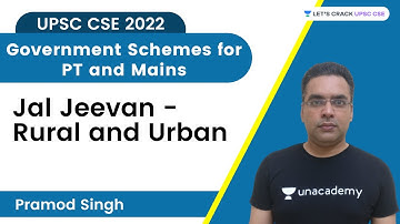 Government Schemes for PT and Mains - Jal Jeevan - Rural and Urban | UPSC CSE 2021 | Pramod Singh
