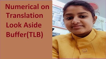 Numerical on Translation Look Aside Buffer(TLB)