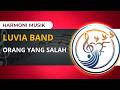 LUVIA BAND - ORANG YANG SALAH ( Cover lirik Video )