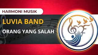 Luvia Band  Orang Yang Salah  Cover Lirik  